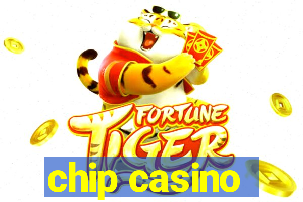 chip casino